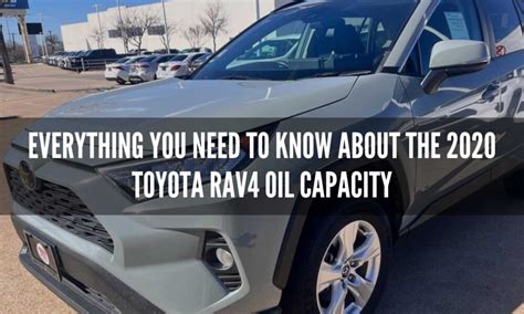 2020 Toyota RAV4 Oil Capacity